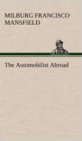 The Automobilist Abroad 9356158886 Book Cover