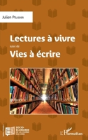 Lectures à vivre: suivi de Vies à écrire (Socio-Économie de la Chaîne Du Livre) (French Edition) 2343097127 Book Cover