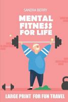 Mental Fitness For Life: Moonsun Puzzles - Large Print For Fun Travel 1717898173 Book Cover