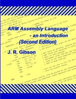 ARM Assembly Language: An Introduction 1847536964 Book Cover