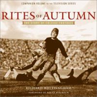 Rites of Autumn: The Story of College Football 0743222199 Book Cover