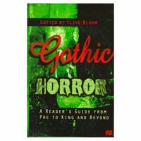 Gothic Horror: A Reader's Guide from Poe to King and Beyond 0312212399 Book Cover
