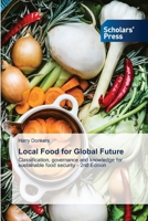 Local Food for Global Future 6209155324 Book Cover