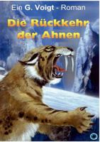 Die Rückkehr der Ahnen: Band 1 3837011976 Book Cover