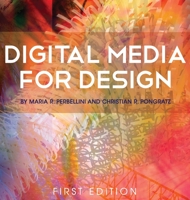 Digital Media for Design 1634874188 Book Cover