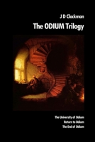 The Odium Trilogy: The University of Odium - Return to Odium - The End of Odium 1910858188 Book Cover