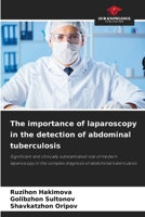 The importance of laparoscopy in the detection of abdominal tuberculosis 6209436161 Book Cover