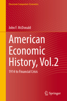 American Economic History, Vol.2: 1914 to Financial Crisis (Classroom Companion: Economics) 3032204429 Book Cover