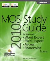 Mos 2010 Study Guide for Microsoft Word Expert, Excel Expert, Access, and Sharepoint 0735657882 Book Cover