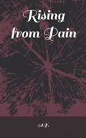 Rising from Pain B0F6CYSDKY Book Cover