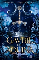 Gavril of Aquina - A Medieval Fantasy Romance (Lords of Magic) B0DZ32LXHX Book Cover