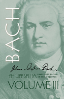 Johann Sebastian Bach, Volume III 0486274144 Book Cover
