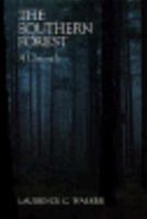 The Southern Forest: A Chronicle 0292776489 Book Cover