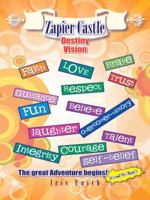 Zapier Castle: Destiny Vision 1496987764 Book Cover