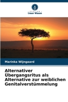 Alternativer Übergangsritus als Alternative zur weiblichen Genitalverstümmelung (German Edition) 6209843352 Book Cover