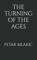 The Turning of the Ages B08KJJHT7W Book Cover