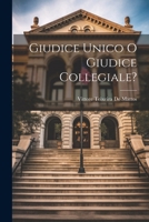 Giudice Unico O Giudice Collegiale? 1022733133 Book Cover