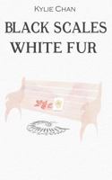 Black Scales White Fur 1490447601 Book Cover