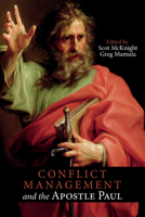 Conflict Management and the Apostle Paul 1532650663 Book Cover