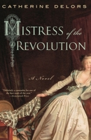 Mistress of the Revolution 0451225953 Book Cover