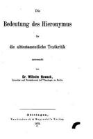 Die Bedeutung Des Hieronymus F�r Die Alttestamentliche Textkritik 1161069763 Book Cover