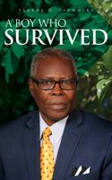 A Boy Who Survived 1954651988 Book Cover