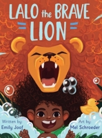 Lalo The Brave Lion B09XZ3BFHS Book Cover