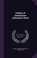 Outline of Greenhouse Laboratory Work 1358865337 Book Cover