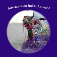 Adventures in India: Animals 1530172446 Book Cover