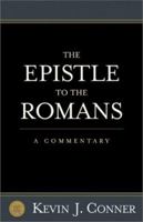 The Epistle to the Romans: A Commentary 188684965X Book Cover