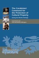 The Carabinieri Command for the Protection of Cultural Property: Saving the World's Heritage 1783274042 Book Cover