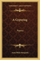 A Gypsying 0548412855 Book Cover