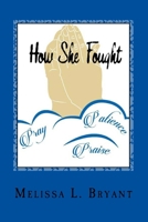 How She Fought: 1523953578 Book Cover
