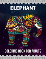 Elephant Coloring Book for Adults: Large-Print An Adult Coloring Book Featuring Beautiful Elephants Mandala Designs for Stress Relief and Relaxation! (Elephant Coloring Book) B0CW1KKSP7 Book Cover