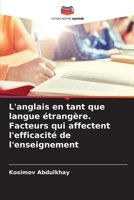 L'anglais en tant que langue étrangère. Facteurs qui affectent l'efficacité de l'enseignement 6205616653 Book Cover