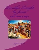 Parables Taught by Jesus 1511623969 Book Cover
