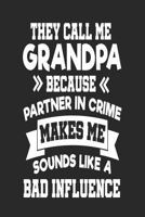 They Call Me Grandpa Because Partner In Crime Makes Me Sound Like a Bad Influence: Funny Grandpa Password Logbooks 1720267553 Book Cover
