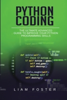 Python Coding: The Ultimate Advanced Guide to Improve Your Python Programming Skills 180149066X Book Cover