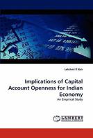 Implications of Capital Account Openness for Indian Economy: An Empirical Study 3838397339 Book Cover