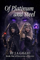 Of Platinum and Steel B0GCT9VL3P Book Cover