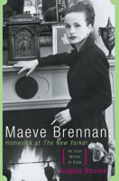 Maeve Brennan: Homesick at "The New Yorker" 1582432295 Book Cover