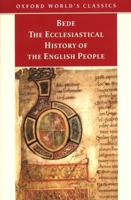 The Ecclesiastical History of the English People/The Greater Chronicle/Letter to Egbert 0192829122 Book Cover