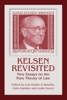 Kelsen Revisited: New Essays on the Pure Theory of Law 1849464561 Book Cover