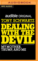 Dealing with the Devil: My Mother, Trump, and Me 1713620480 Book Cover