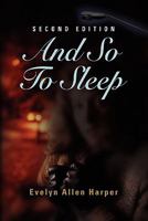 And So to Sleep: The Accidental Mystery Series - Book One 1609106229 Book Cover