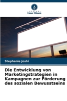 Die Entwicklung von Marketingstrategien in Kampagnen zur Förderung des sozialen Bewusstseins (German Edition) 6208539188 Book Cover