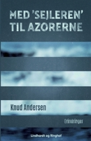 Med 'Sejleren' til Azorerne null Book Cover