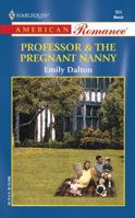 Professor & the Pregnant Nanny (Harlequin American Romance, No 964) 0373169647 Book Cover