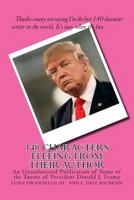 140 Characters Fleeing From Their Author: An Unauthorized Publication of Some of the Tweets of President Donald J. Trump 1546989498 Book Cover