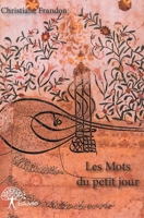 Les Mots du petit jour (French Edition) 2332914331 Book Cover